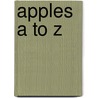 Apples A to Z door Margaret McNamara