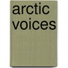 Arctic Voices door Subhankar Banerjee