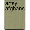 Artsy Afghans door Kathleen D. Garen