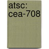 Atsc: Cea-708 by Books Llc