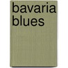 Bavaria Blues door Oliver Pfeiffer