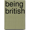 Being British by Peter Whittle