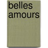 Belles Amours by L. Vilmorin