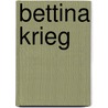 Bettina Krieg by Ludwig Seyfarth
