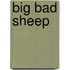 Big Bad Sheep