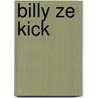 Billy Ze Kick door Jean Vautrin