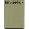Billy-Ze-Kick door Jean Vautrin