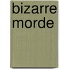 Bizarre Morde door Werner Schlierf