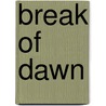 Break Of Dawn door Rita Bradshaw