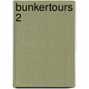 Bunkertours 2 by Eckhard Brand