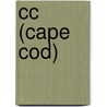 Cc (Cape Cod) door Randi Reisfeld