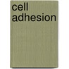 Cell Adhesion door Jürgen Behrens