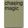 Chasing Magic door Stacia Kane
