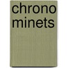 Chrono Minets by Asaac Asimov