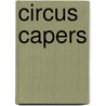 Circus Capers by Alfred Publishing