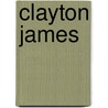 Clayton James door Vicki Halper