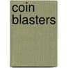Coin Blasters door Professor Michael Sherman