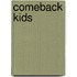 Comeback Kids