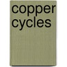 Copper Cycles door Damien Giurco
