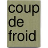 Coup De Froid door Lynda Laplante