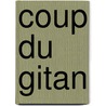 Coup Du Gitan door G. Hasford