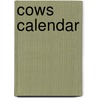 Cows Calendar by Willowcreek Press