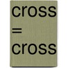 Cross = Cross door James Patterson