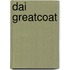 Dai Greatcoat