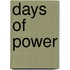 Days of Power