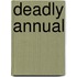 Deadly Annual