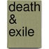 Death & Exile