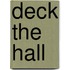 Deck the Hall