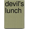 Devil's Lunch by Aleksander Ristovic