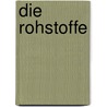 Die Rohstoffe door George Oppen