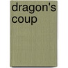 Dragon's Coup door Sean Walton