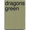 Dragons Green door Eileen Enwright Hodgetts