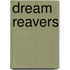 Dream Reavers