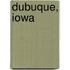 Dubuque, Iowa