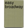 Easy Broadway by Horowitz Stecher