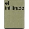 El Infiltrado by Jaime Collyer
