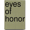 Eyes Of Honor door Jonathan Welton