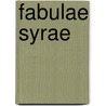 Fabulae Syrae by Luigi Miraglia