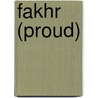 Fakhr (Proud) by Sarah Medina