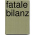Fatale Bilanz