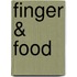 Finger & Food