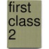 First Class 2