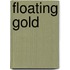 Floating Gold