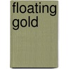 Floating Gold door Christopher Kemp