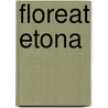 Floreat Etona by Ralph Nevill