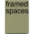 Framed Spaces